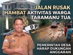 Jalan Rusak Hambat Aktivitas Warga Taramanu Tua, Pemerintah Desa Harap Dukungan Anggaran